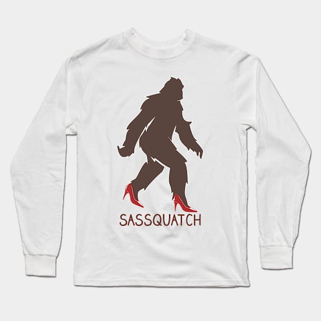 Sassquatch - Badass With An Attitude To Match  - Bigfoot - Red Heels Long Sleeve T-Shirt by Crazy Collective